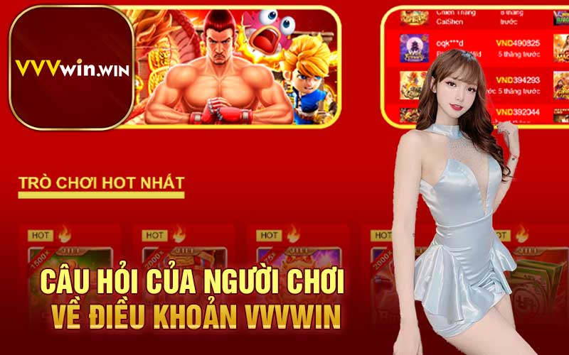 Câu hỏi của người chơi về điều khoản VVVwin