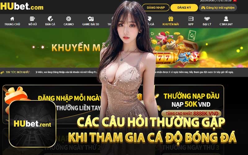 Các Câu Hỏi Thường Gặp Khi Tham Gia Cá Độ Bóng Đá