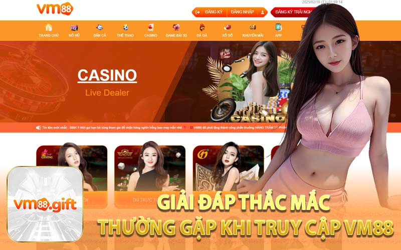 Giải Đáp Thắc Mắc Thường Gặp Khi Truy Cập VM88